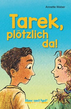 Tarek, plötzlich da! / light - Weber, Annette