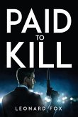 PAID TO KILL