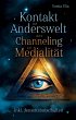 Kontakt zur Anderswelt durch Channeling... - Bild 1
