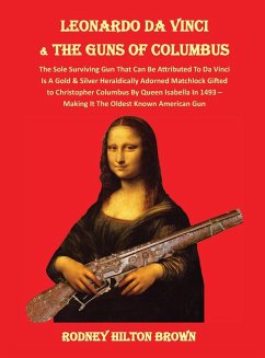 LEONARDO DA VINCI & THE GUNS of COLUMBUS - Brown, Rodney Hilton
