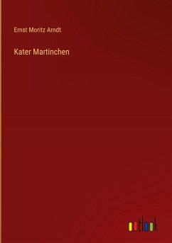 Kater Martinchen - Arndt, Ernst Moritz