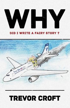 WHY did I write a fairy story? - Croft, Trevor