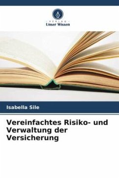 Vereinfachtes Risiko- und Verwaltung der Versicherung - Sile, Isabella