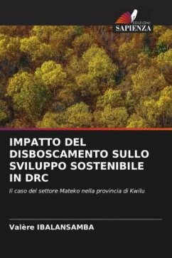 IMPATTO DEL DISBOSCAMENTO SULLO SVILUPPO SOSTENIBILE IN DRC - IBALANSAMBA, Valère