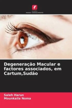 Degeneração Macular e factores associados, em Cartum,Sudão - Harun, Saleh;Noma, Mounkaila