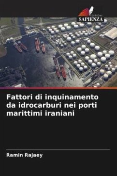 Fattori di inquinamento da idrocarburi nei porti marittimi iraniani - Rajaey, Ramin