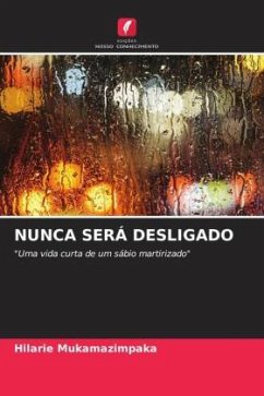 NUNCA SERÁ DESLIGADO - Mukamazimpaka, Hilarie