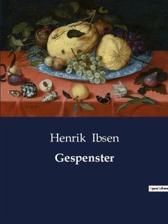 Gespenster - Ibsen, Henrik