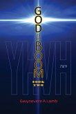 God Is the Boom: Book Two