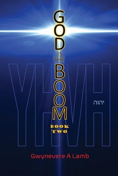 God Is the Boom: Book Two - Lamb, Gwynevere