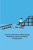 Psycho Social Factors Determining ReVenture Intention Of Failed Entrepreneurs