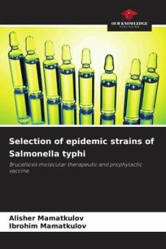 Selection of epidemic strains of Salmonella typhi - Mamatkulov, Alisher;Mamatkulov, Ibrohim