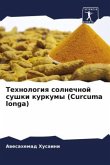 Tehnologiq solnechnoj sushki kurkumy (Curcuma longa)