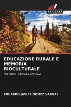 EDUCAZIONE RURALE E MEMORIA BIOCULTURALE - GOMEZ VARGAS, EDUARDO JAVIER