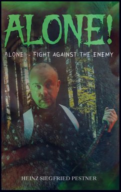 Alone! - Pestner, Heinz Siegfried