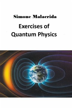 Exercises of Quantum Physics - Malacrida, Simone