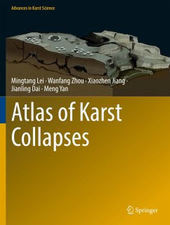 Atlas of Karst Collapses - Lei, Mingtang;Zhou, Wanfang;Jiang, Xiaozhen