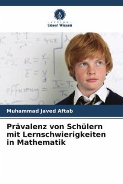 Prävalenz von Schülern mit Lernschwierigkeiten in Mathematik - Aftab, Muhammad Javed