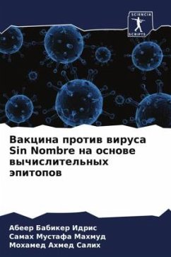 Vakcina protiw wirusa Sin Nombre na osnowe wychislitel'nyh äpitopow - Babiker Idris, Abeer;Mustafa Mahmud, Samah;Ahmed Salih, Mohamed