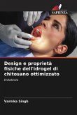 Design e proprietà fisiche dell'idrogel di chitosano ottimizzato