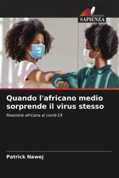 Quando l'africano medio sorprende il virus stesso - NAWEJ, PATRICK