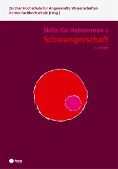 Schwangerschaft - Skills für Hebammen 1 (Print inkl. eLehrmittel) - Berner Fachhochschule;Zürcher Hochschule für Angewandte Wissenschaften;ZHAW