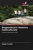 Diagnosticare l'America multiculturale