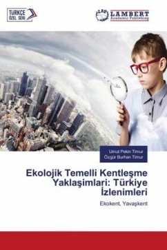 Ekoloji¿k Temelli¿ Kentle¿me Yakla¿imlari: Türki¿ye I¿zleni¿mleri¿