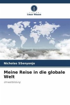 Meine Reise in die globale Welt - SSenyonjo, Nicholas