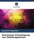 Seismische Ertüchtigung von Stahltragwerken