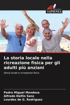 Cover La storia locale nella ricreazione fisica per gli adulti più anziani