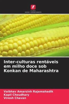 Inter-culturas rentáveis em milho doce sob Konkan de Maharashtra - Rajemahadik, Vaibhav Amarsinh;Choudhary, Kapil;Chavan, Viresh