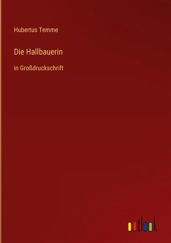 Die Hallbauerin - Temme, Hubertus