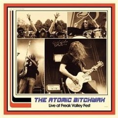 Live At Freak Valley - Atomic Bitchwax,The