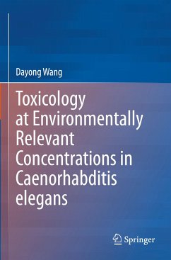 Toxicology at Environmentally Relevant Concentrations in Caenorhabditis elegans - Wang, Dayong