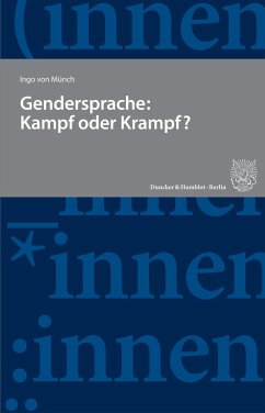 Gendersprache: Kampf oder Krampf? - Münch, Ingo von