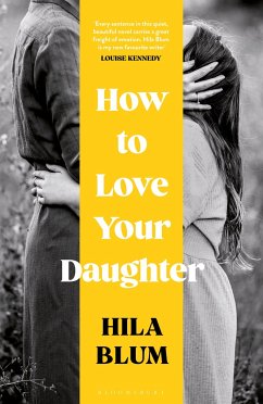 How to Love Your Daughter - Blum, Hila