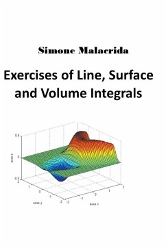 Exercises of Line, Surface and Volume Integrals - Malacrida, Simone