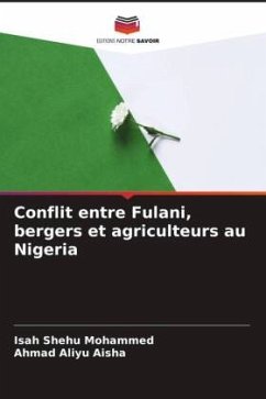 Conflit entre Fulani, bergers et agriculteurs au Nigeria - Mohammed, Isah Shehu;Aisha, Ahmad Aliyu