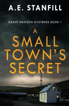 A Small Town's Secret - Stanfill, A. E.