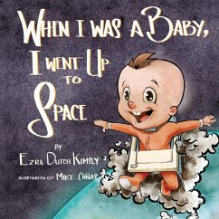 When I Was A Baby, I Went Up To Space - Kimsly, Ezra Dutch