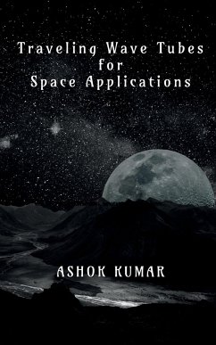 Traveling Wave Tubes for Space Applications - Kumar, Ashok