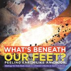 What's Beneath Our Feet?