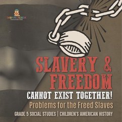 Slavery & Freedom Cannot Exist Together! - Baby