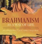 Brahmanism as a Way of Life   Ancient Religions Books Grade 6   Children's Religion Books