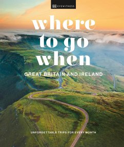 Where to Go When: Great Britain and Ireland - DK
