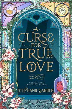 A Curse for True Love - Garber, Stephanie