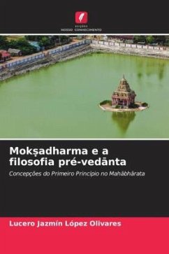 Mok¿adharma e a filosofia pré-ved¿nta - López Olivares, Lucero Jazmín