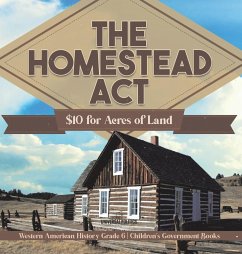 The Homestead Act - Universal Politics