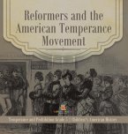 Reformers and the American Temperance Movement   Temperance and Prohibition Grade 5   Children's American History